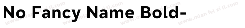 No Fancy Name Bold字体转换